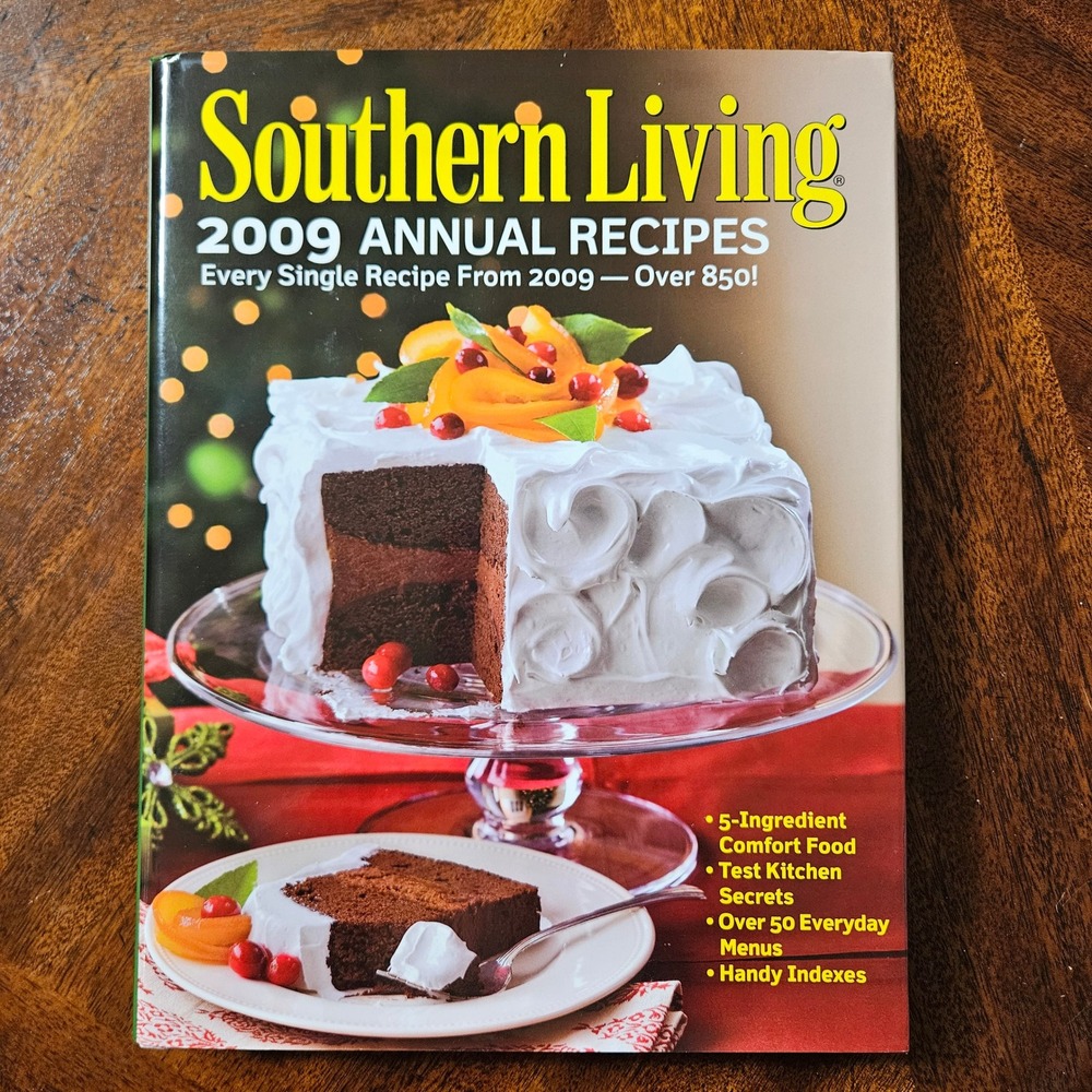 Southern Living 2009 Annual Recipes Cookbook Every Single‎ Recipe